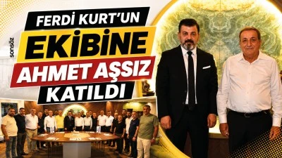 Ferdi Kurt&rsquo;un ekibine Ahmet Aşsız katıldı