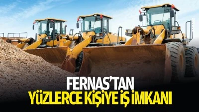 Fernas&rsquo;tan y&uuml;zlerce kişiye iş imkanı