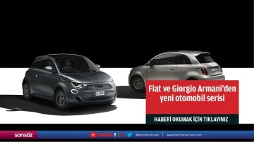 Fiat ve Giorgio Armani'den yeni otomobil serisi