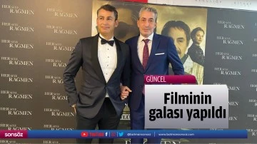 Filminin galası yapıldı