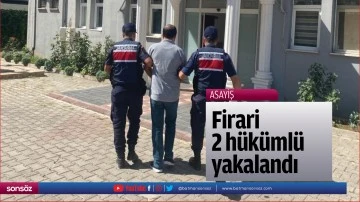 Firari 2 h&uuml;k&uuml;ml&uuml; yakalandı