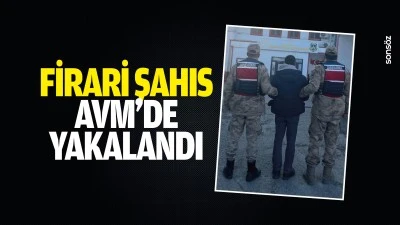 Firari şahıs AVM'de yakalandı
