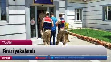 Firari yakalandı