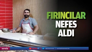 Fırıncılar nefes aldı