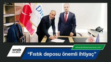 &ldquo;Fıstık deposu &ouml;nemli ihtiya&ccedil;&rdquo;