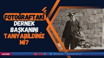 Fotoğraftaki dernek başkanını tanıyabildiniz mi?