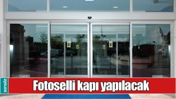 FOTOSELLİ KAPI YAPILACAK