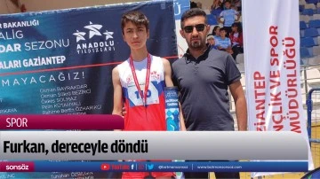 Furkan, dereceyle d&ouml;nd&uuml;