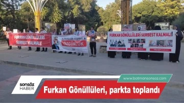 Furkan G&ouml;n&uuml;ll&uuml;leri, parkta toplandı