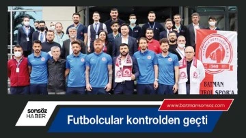 Futbolcular kontrolden ge&ccedil;ti