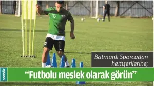 &ldquo;FUTBOLU MESLEK OLARAK G&Ouml;R&Uuml;N&rdquo;