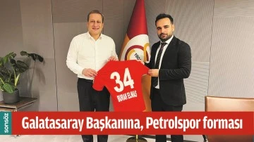 GALATASARAY BAŞKANINA, PETROLSPOR FORMASI