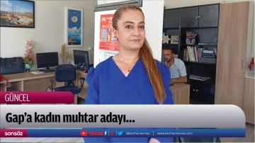 Gap&rsquo;a kadın muhtar adayı&hellip;