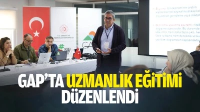 GAP&rsquo;ta uzmanlık eğitimi d&uuml;zenlendi