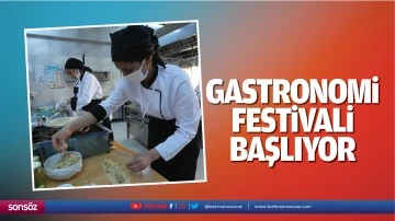 Gastronomi festivali başlıyor