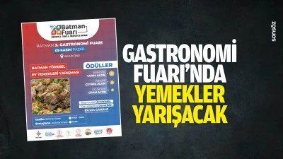 Gastronomi Fuarı&rsquo;nda yemekler yarışacak