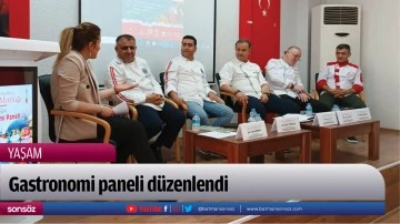 Gastronomi paneli d&uuml;zenlendi