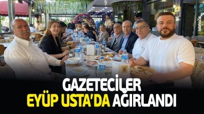 Gazeteciler Ey&uuml;p Usta&rsquo;da ağırlandı