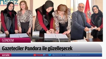 Gazeteciler Pandora ile g&uuml;zelleşecek