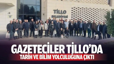 Gazeteciler Tillo&rsquo;da tarih ve bilim yolculuğuna &ccedil;ıktı