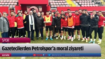 Gazetecilerden Petrolspor’a moral ziyareti