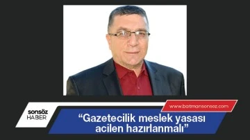 &ldquo;Gazetecilik Meslek Yasası acilen hazırlanmalı&rdquo;