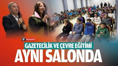 Gazetecilik ve &ccedil;evre eğitimi aynı salonda