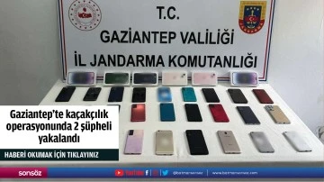 Gaziantep'te ka&ccedil;ak&ccedil;ılık operasyonunda 2 ş&uuml;pheli yakalandı