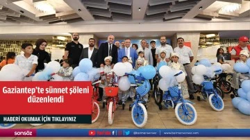 Gaziantep'te s&uuml;nnet ş&ouml;leni d&uuml;zenlendi