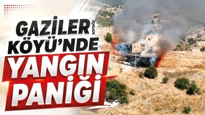 Gaziler K&ouml;y&uuml;&rsquo;nde yangın paniği