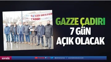 Gazze &ccedil;adırı 7 g&uuml;n a&ccedil;ık olacak