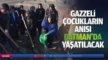 Gazzeli &ccedil;ocukların anısı Batman&rsquo;da yaşatılacak