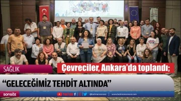 &ldquo;Geleceğimiz tehdit altında&rdquo;