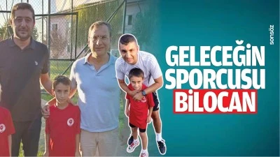 Geleceğin sporcusu Bilocan...