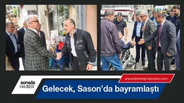 Gelecek, Sason&rsquo;da bayramlaştı