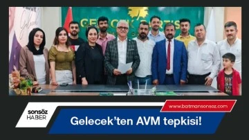 Gelecek&rsquo;ten AVM tepkisi!