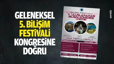 Geleneksel 5. Bilişim festivali kongresine doğru