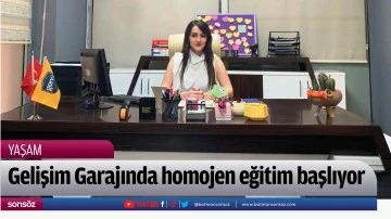 Gelişim Garajında homojen eğitim başlıyor