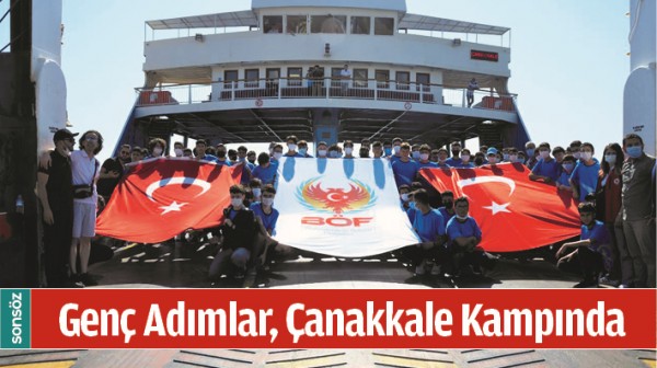 GEN&Ccedil; ADIMLAR, &Ccedil;ANAKKALE KAMPINDA