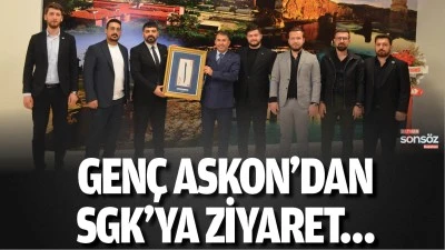 Gen&ccedil; ASKON&rsquo;dan SGK&rsquo;ya ziyaret&hellip;
