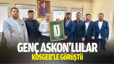 Gen&ccedil; ASKON&rsquo;lular, KOSGEB&rsquo;le g&ouml;r&uuml;şt&uuml;