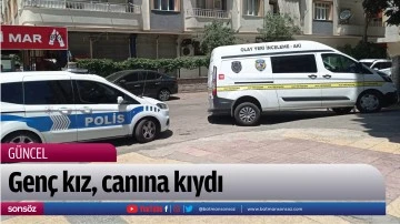 Gen&ccedil; kız, canına kıydı