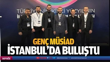 Gen&ccedil; M&uuml;siad, İstanbul&rsquo;da buluştu