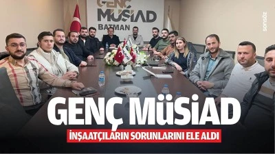 Gen&ccedil; M&Uuml;SİAD, inşaat&ccedil;ıların sorunlarını ele aldı