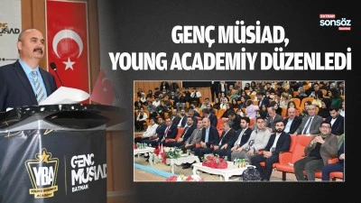 Gen&ccedil; M&Uuml;SİAD, Young Academiy d&uuml;zenledi