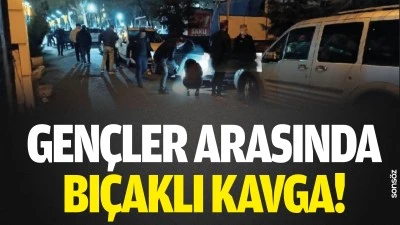 Gen&ccedil;ler arasında kavga! 2 yaralı