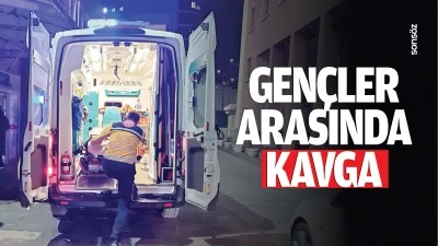 Gen&ccedil;ler arasında kavga! 1 yaralı