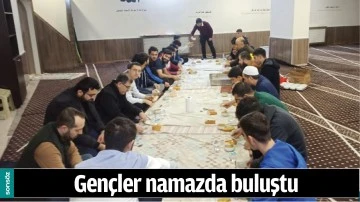 GEN&Ccedil;LER NAMAZDA BULUŞTU