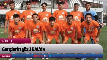 Gen&ccedil;lerin g&ouml;z&uuml; BAL&rsquo;da