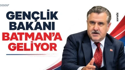 Gen&ccedil;lik Bakanı Batman&rsquo;a geliyor